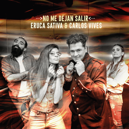 Eruca Sativa : No Me Dejan Salir (ft. Carlos Vives)